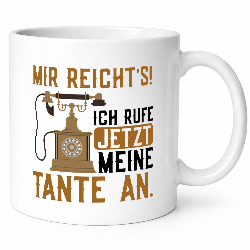 Mir reichts! Ich rufe meine Tante an | Familie lustig Geschenkidee Geschenk