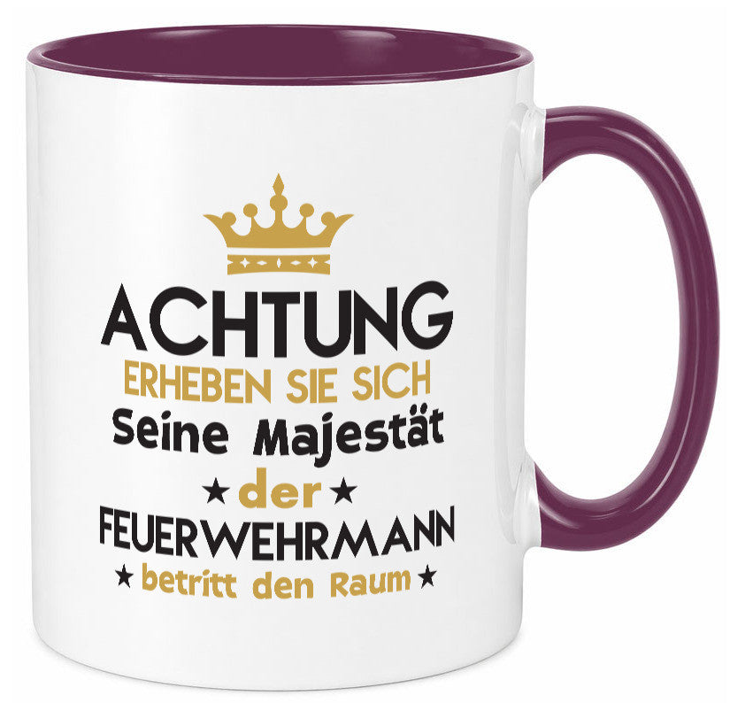 Seine Majestät Feuerwehrmann | Feuerwehr Geschenk Humor Geschenkidee lustiger Tasse