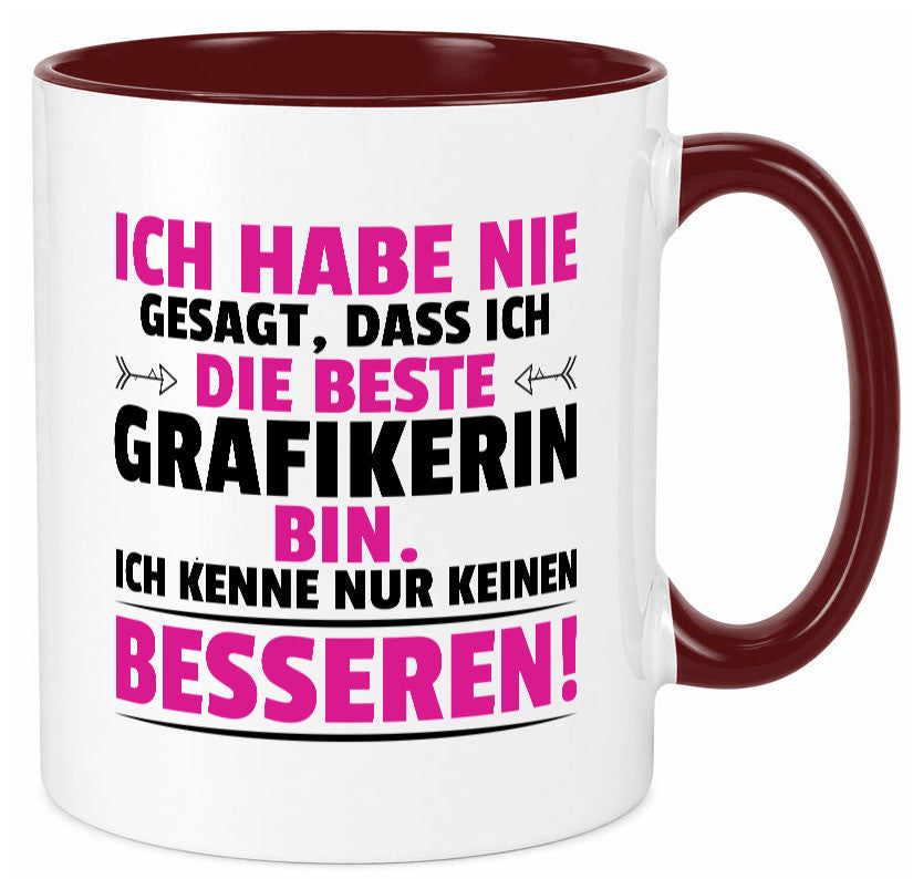 Keine Bessere Grafikerin | Grafik Design Grafikdesign Geschenkidee Humor Tasse