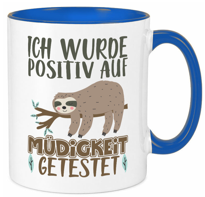 Positiv auf Müde getestet lustiger Spruch Geschenk Humor Geschenkidee Tasse