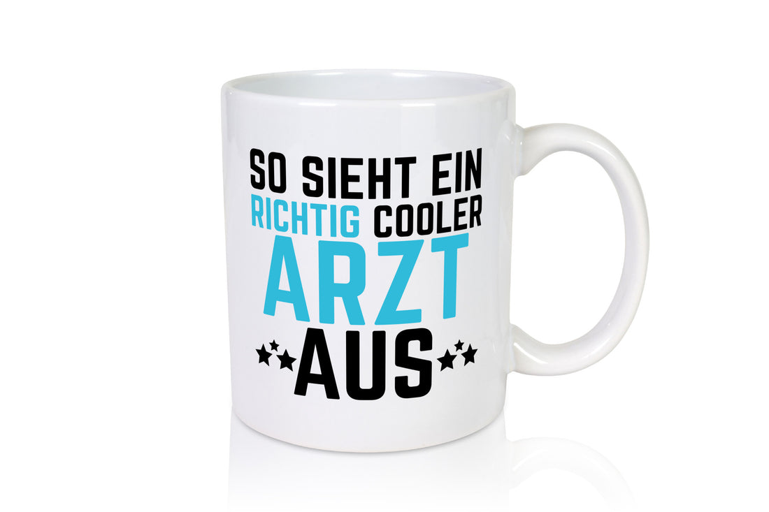 So sieht ein cooler Arzt aus | Selbstbewusst Klinik Geschenkidee Humor Tasse