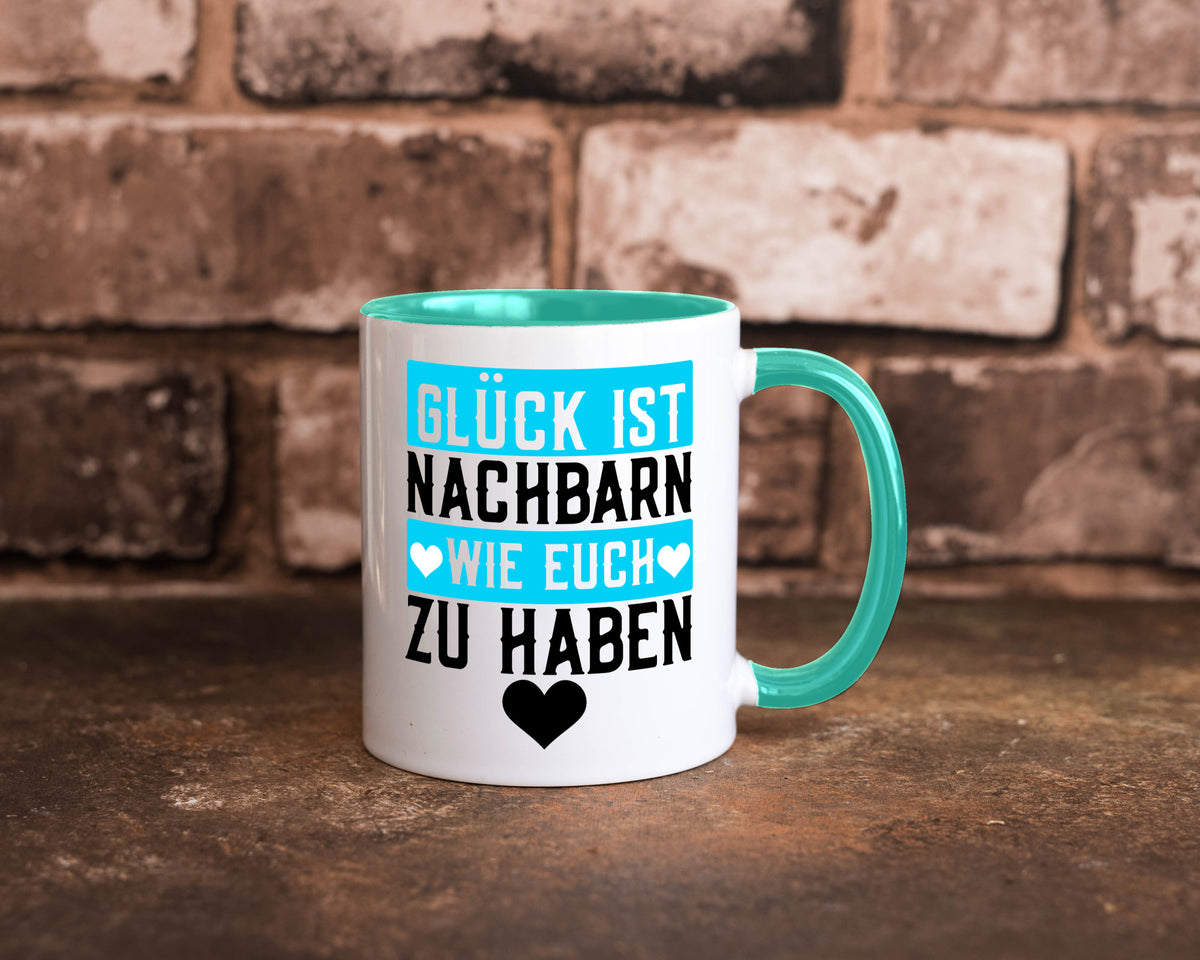 Nachbarn wie euch | Dankbarkeit Glück Nachbarschaft Geschenkidee Humor Tasse
