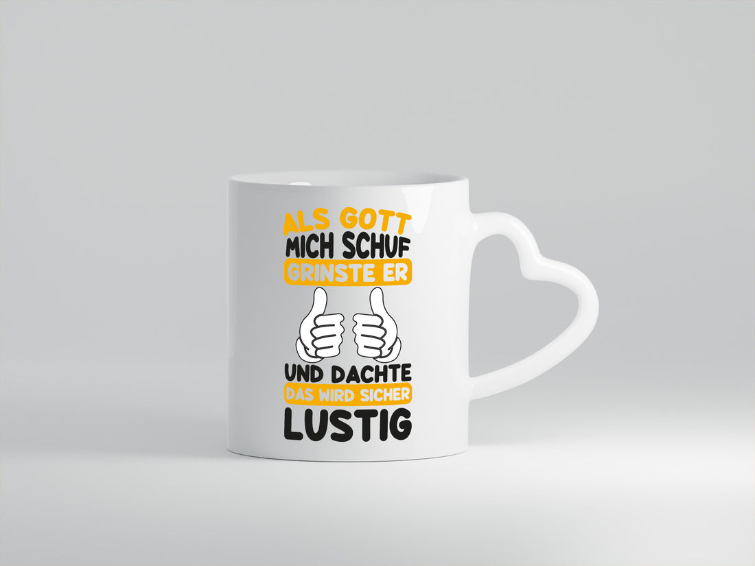 Gott Grinste | Als mich Schuf Das wird Lustig Geschenk Humor Geschenkidee
