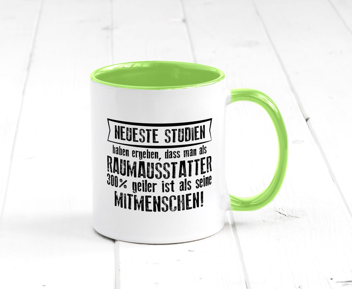 Neuste Studien: Raumausstatter | Wohn Ausstatter Geschenkidee Humor Tasse