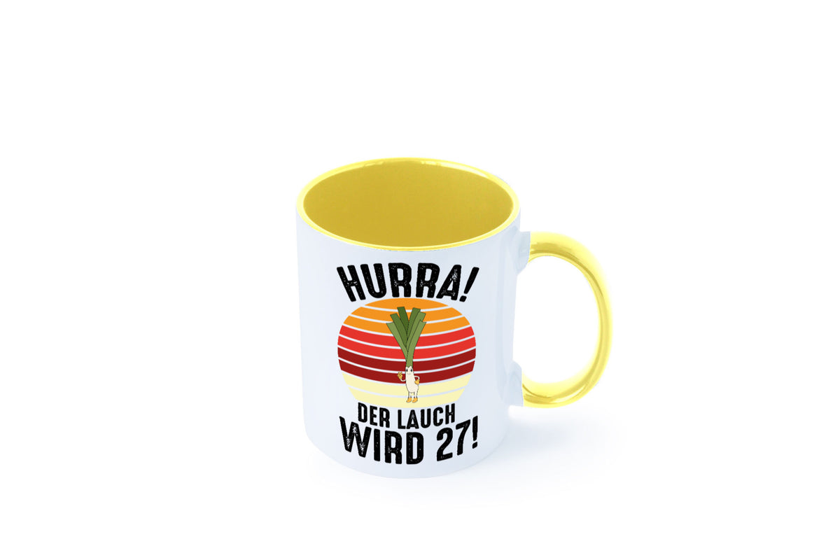 Hurra der lauch wird 27 | 27. Geburtstag Ehrentag Humor Geschenkidee Tasse