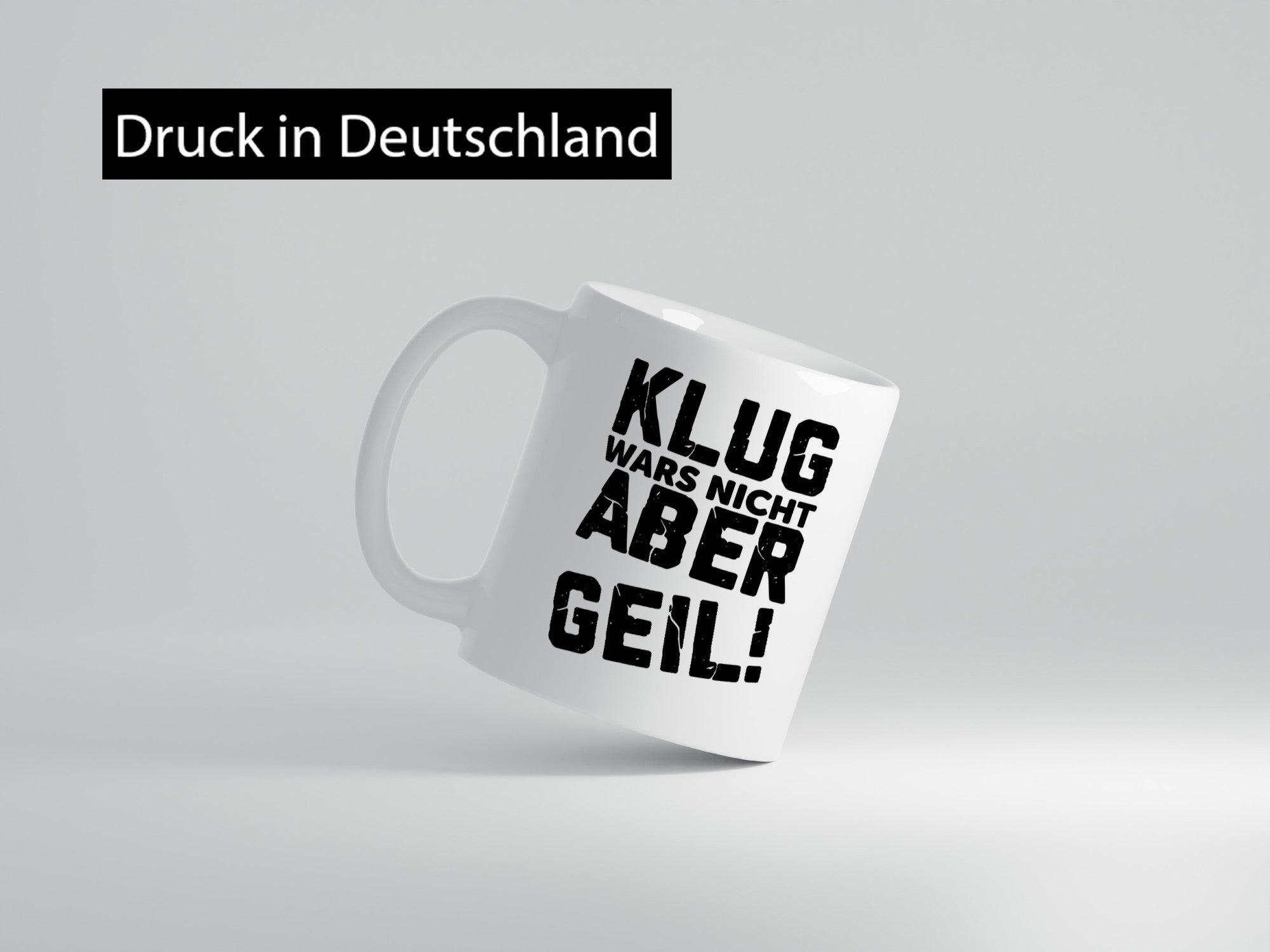 Klug wars nicht aber Geil | Ich bin der geilste Beste Geschenk Humor
