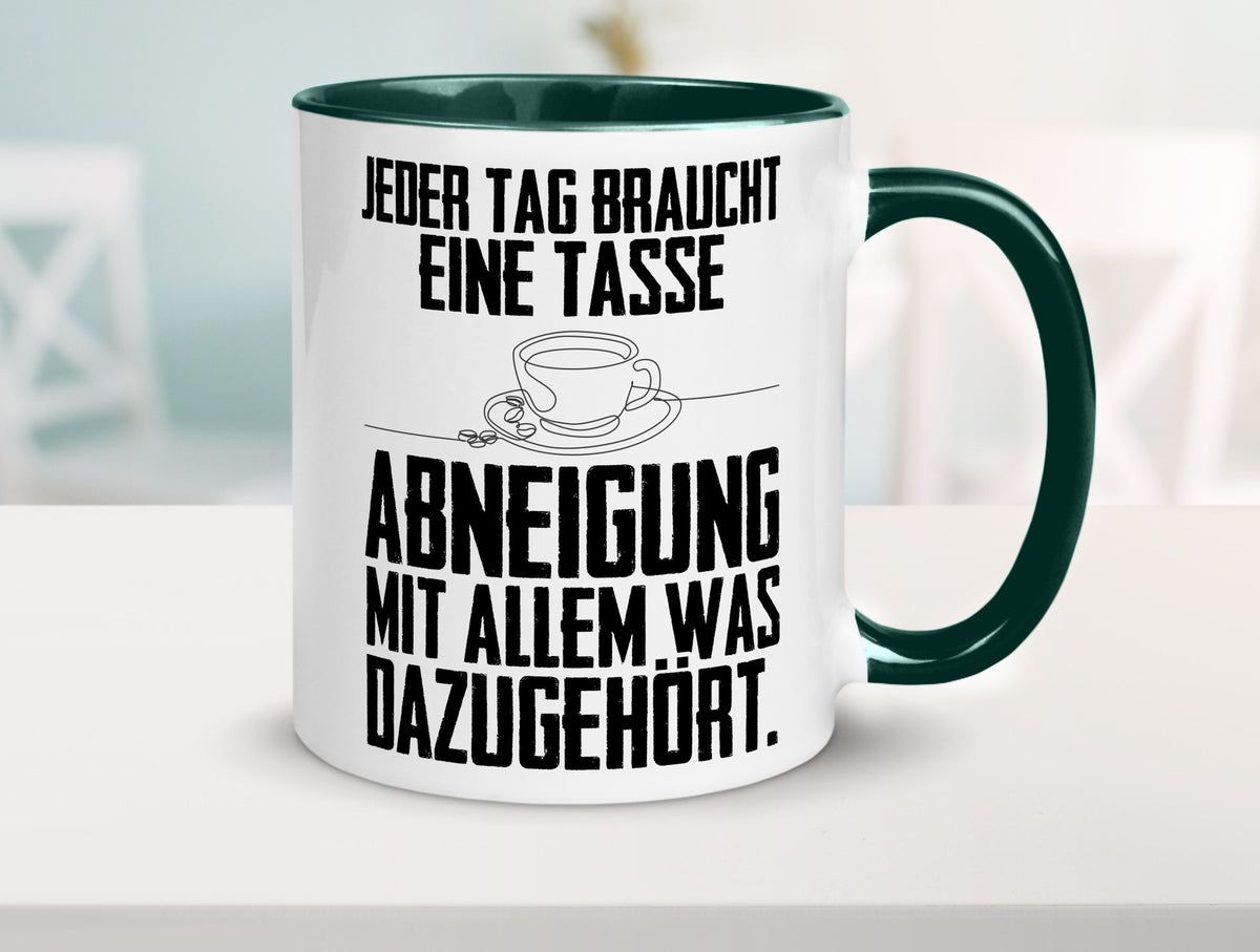 Abneigungstasse Humor Geschenkidee Tasse