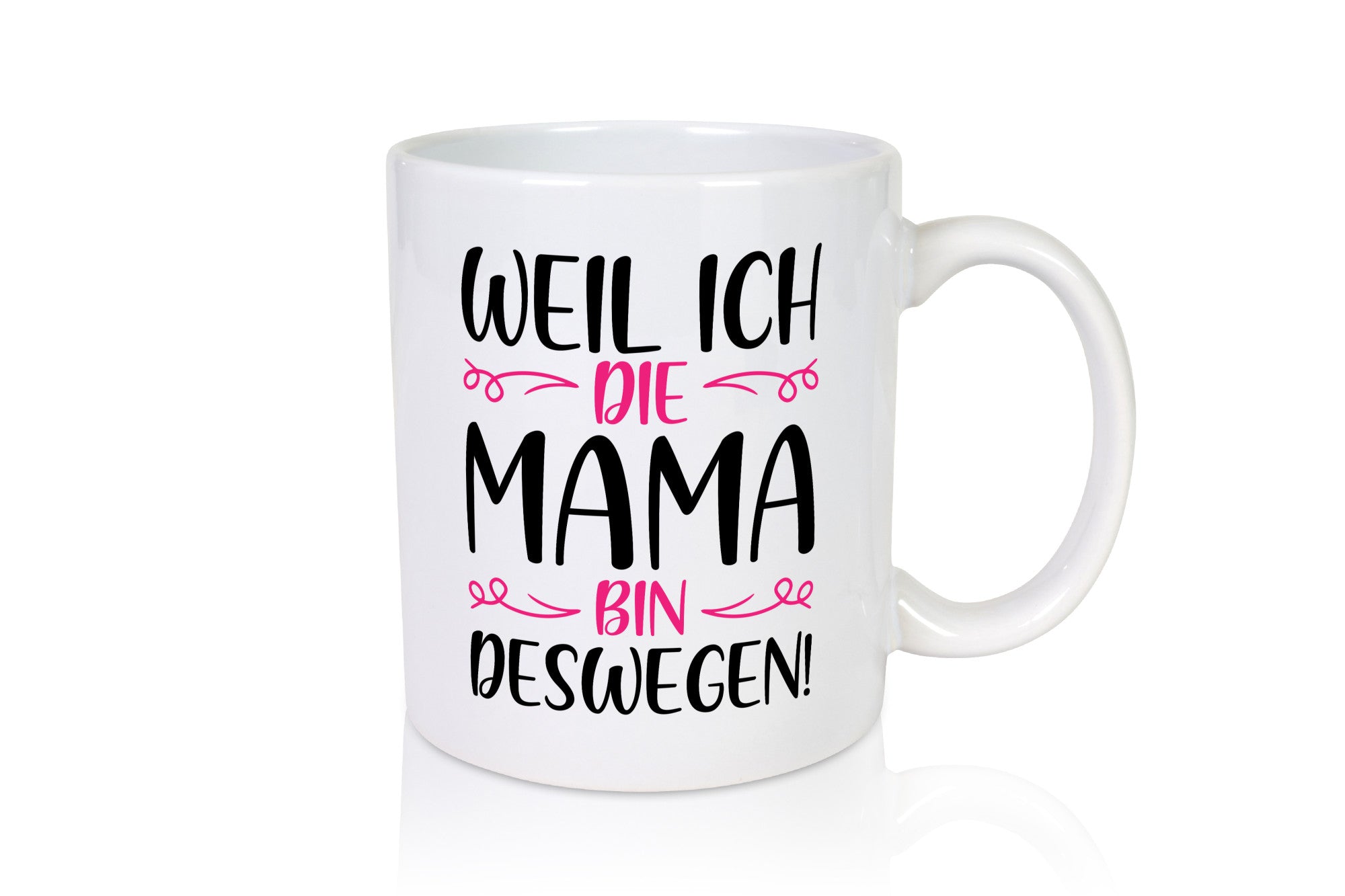 Weil ich Mama bin | Blümchen lustig Familie Geschenkidee Geschenk Tasse