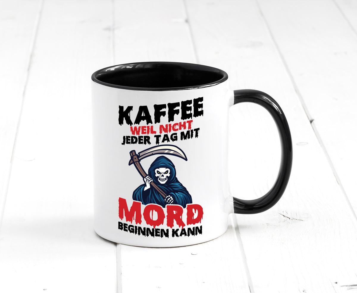 Nicht jeder Tag lustig Humor Geschenkidee Geschenk Tasse