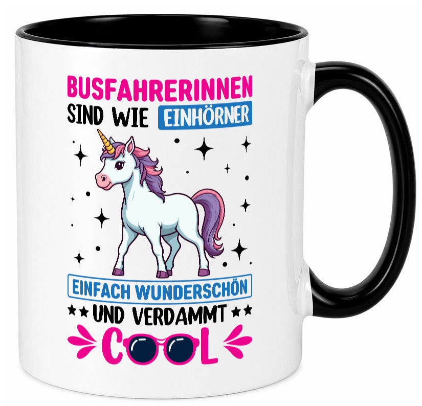 Bussfahrerinen sind wie einhorner | Einhorn Bussfahrerin Geschenkidee Humor Tasse