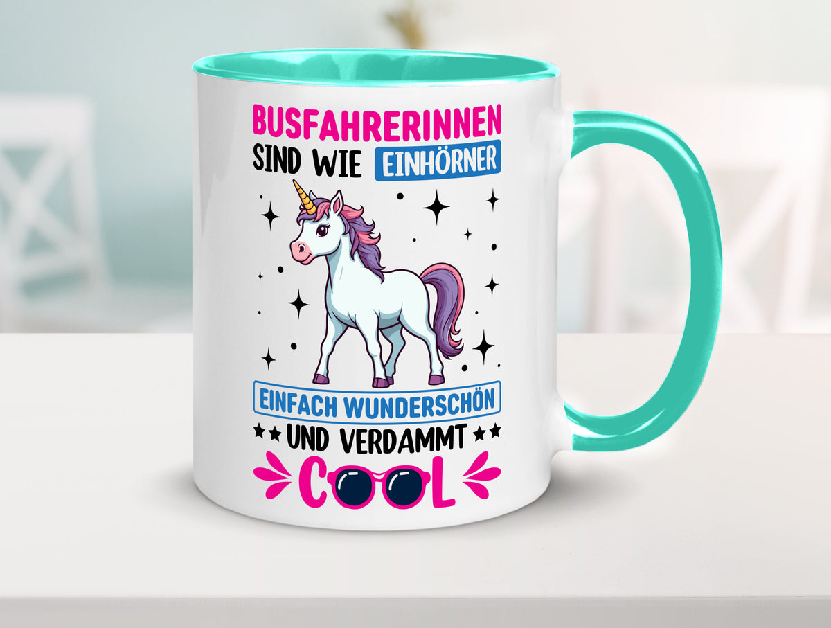 Bussfahrerinen sind wie einhorner | Einhorn Bussfahrerin Geschenkidee Humor Tasse