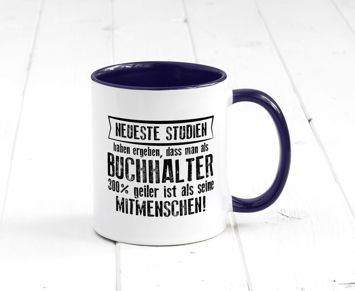 Neuste Studien: Buchhalter | Buchhaltung Humor Geschenkidee Tasse
