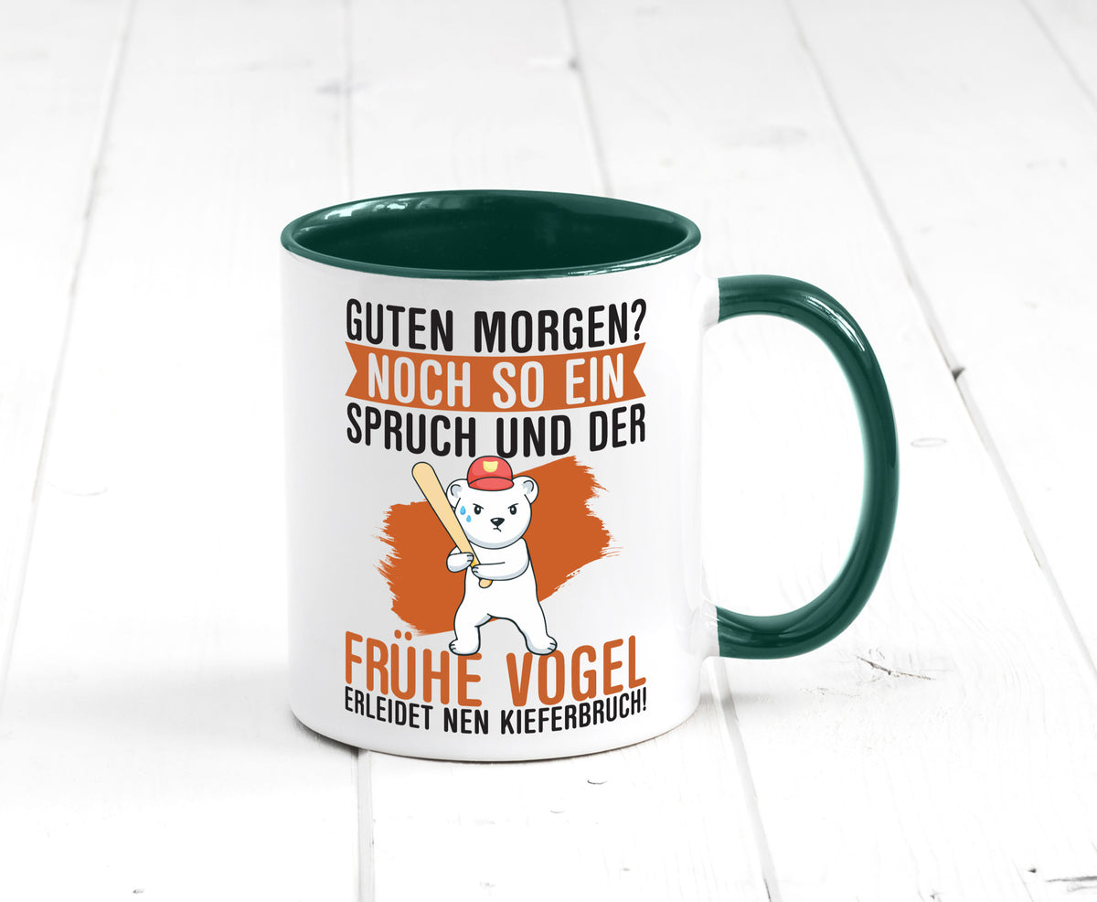 Guten Morgen | Bär Der frühe Vogel erledidet Kiferbruch Humor Geschenkidee Tasse