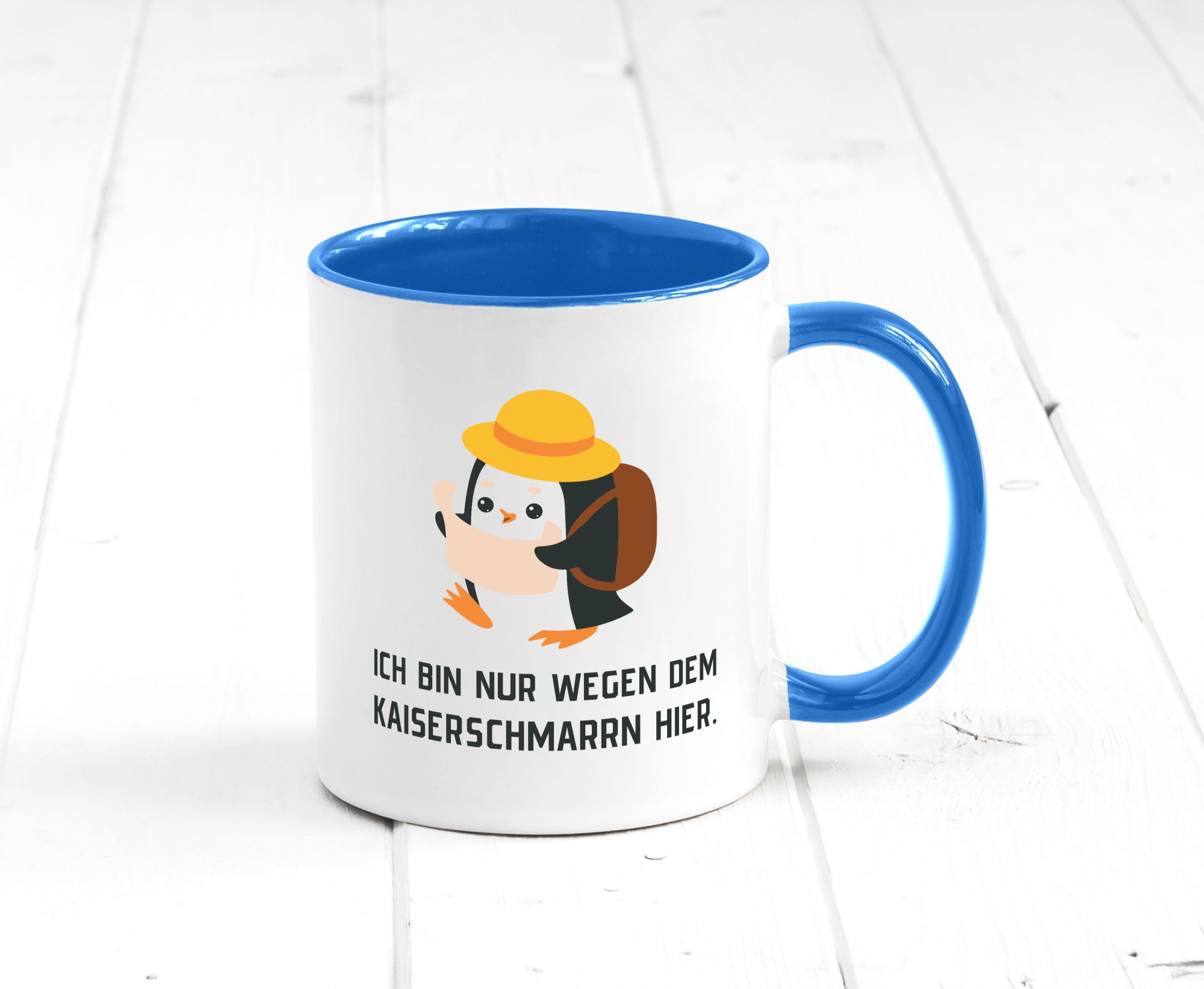 Ich bin nur wegen dem Kaiserschmarrn hier | Pinguin Geschenkidee Humor Tasse