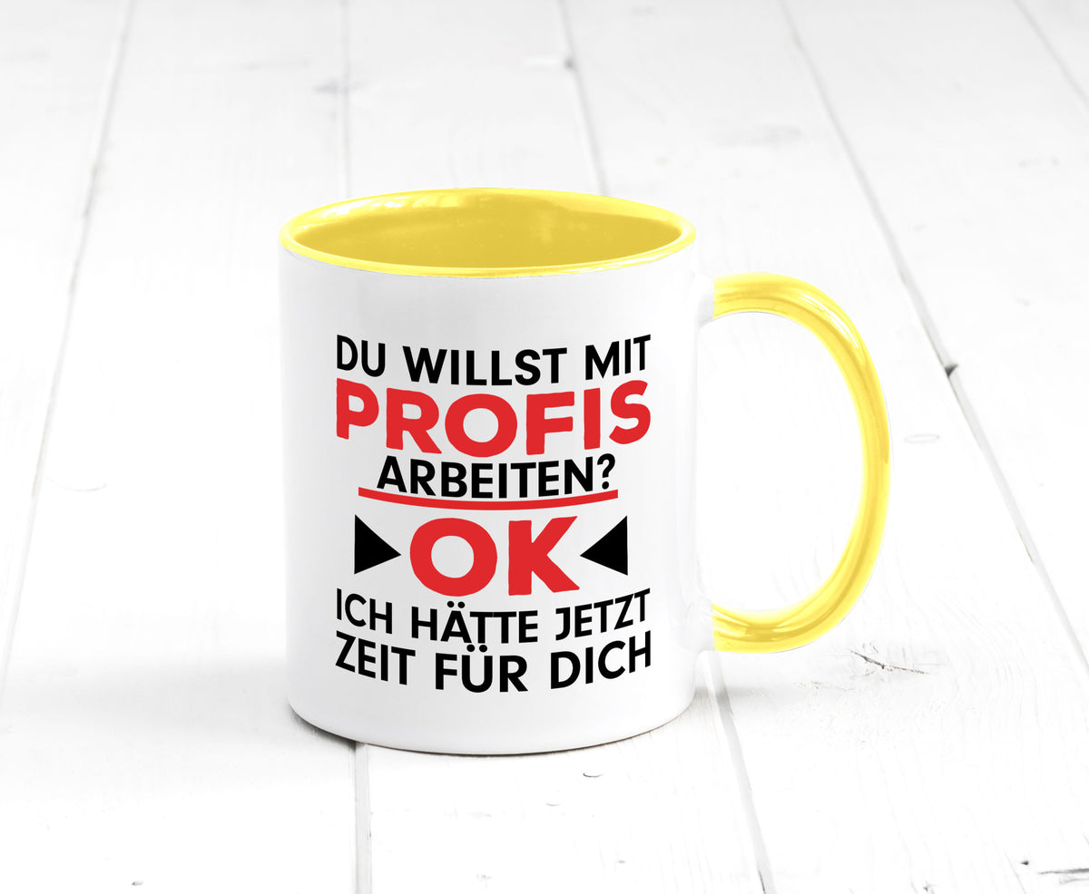 Profi Arbeiter | Arbeit Tasse mit Profis Beruf Geschenk Kollegen Büro lustiger