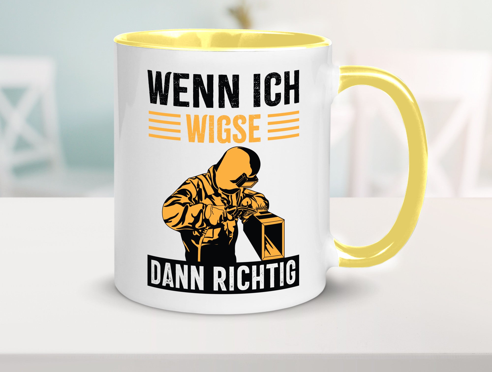 Wenn, dann richtig | Schweisser Geschenkidee Humor Tasse
