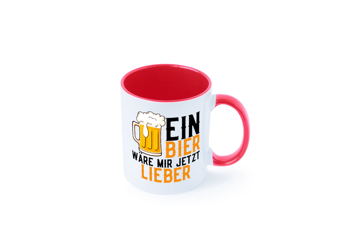 Ein Bier wäre mir jetzt lieber | Kollegen lustiger Spruch Geschenk Arbeit Büro Tasse
