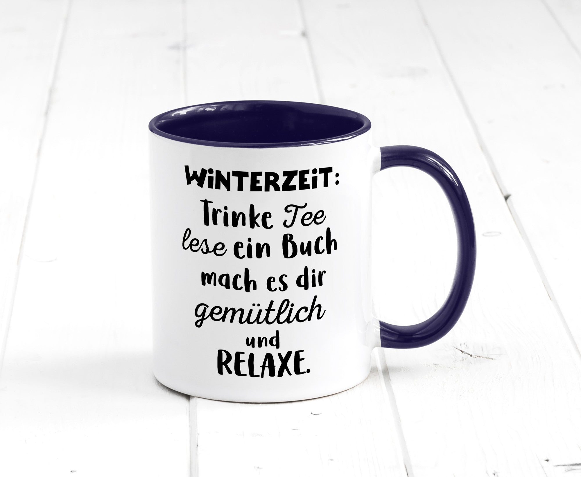 Winterzeit Trinke Tee und mach es dir Gemütlich Geschenkidee Humor Tasse