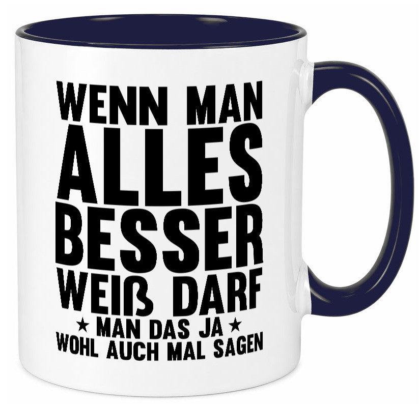 Sagen wenn man es besser weiß | Rechthaber Besserwisser lustiger Spruch