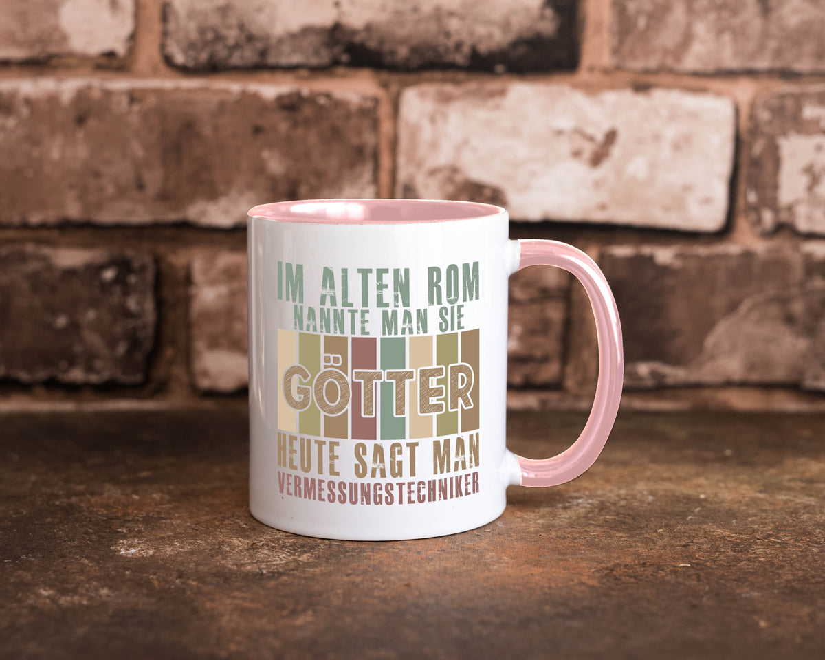 Heute sagt man: Vermessungstechniker | Techniker Geschenkidee Humor Tasse