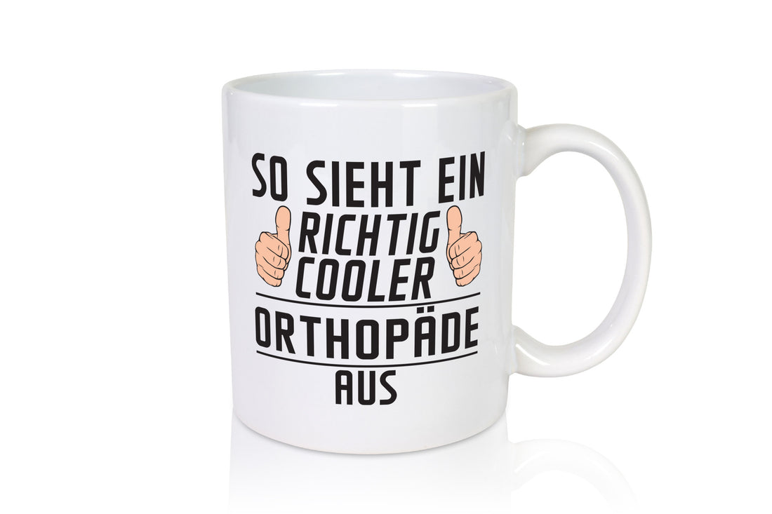 Richtig Cooler Orthopäde | Orthopädie lustig Humor Geschenkidee Geschenk Tasse