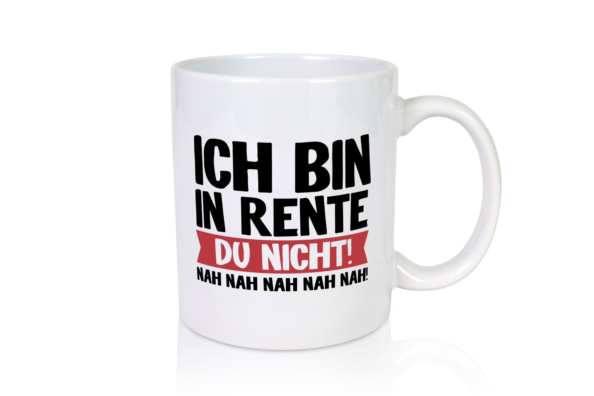 Ich bin in Rente v2 Humor Geschenkidee Tasse
