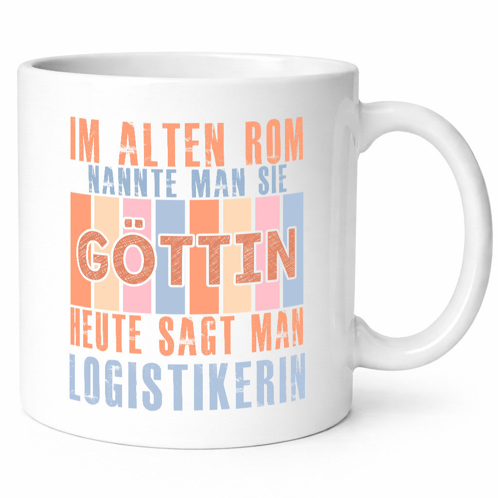 Heute sagt man: Logistikerin | Logistik lustig Humor Geschenkidee Geschenk Tasse