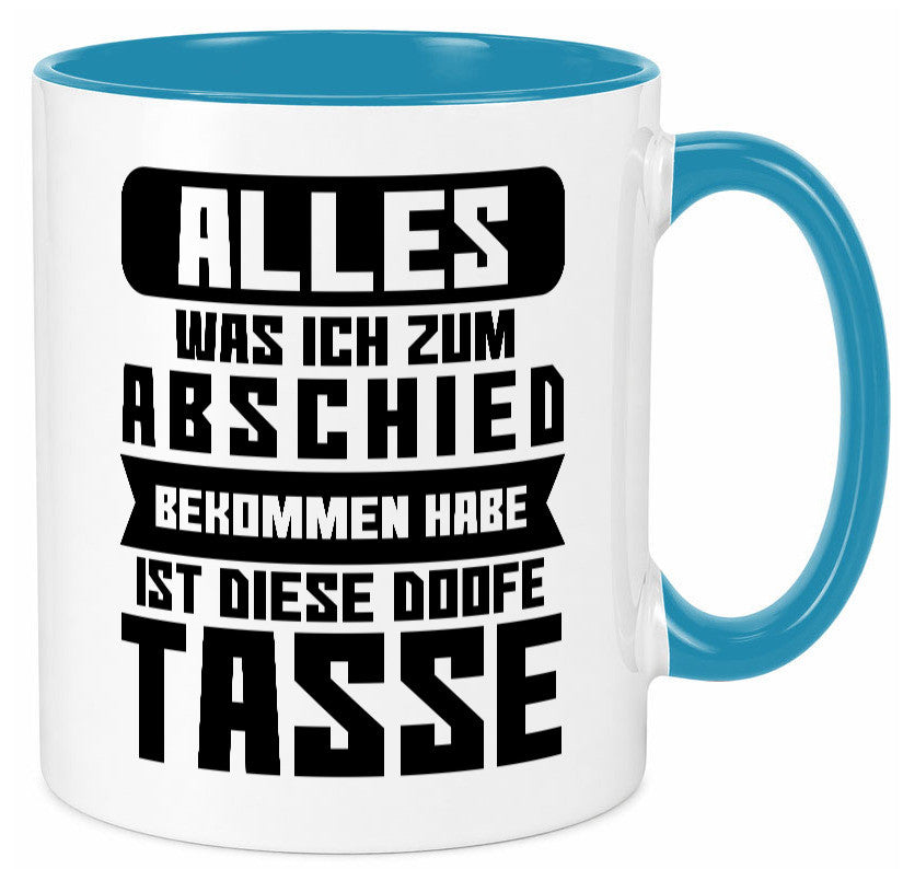Zum Abschied | Kollegen Jobwechsel Büro Abschluss Geschenk Arbeit lustiger Tasse