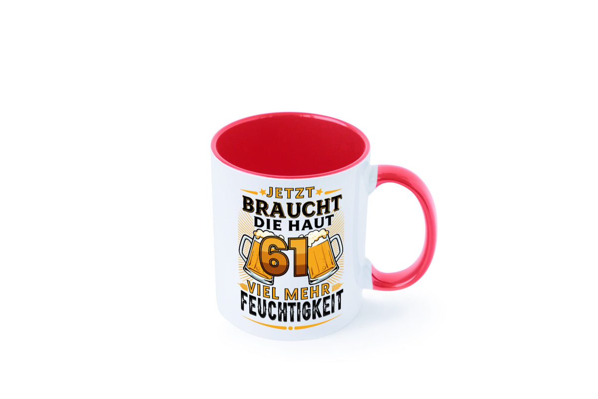 61 braucht die haut mehr Feuchtigkeit | 61. Geburtstag Geschenkidee Humor Tasse