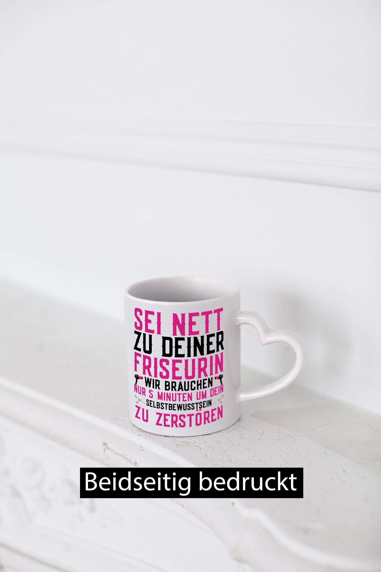 Sei nett zu deiner Friseurin | Selbstbewusstsein Föhn Geschenk Humor