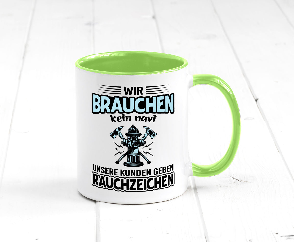 Wir brauchen kein Navi unsere Kunden geben Rauchzeichen lustiger Spruch Tasse
