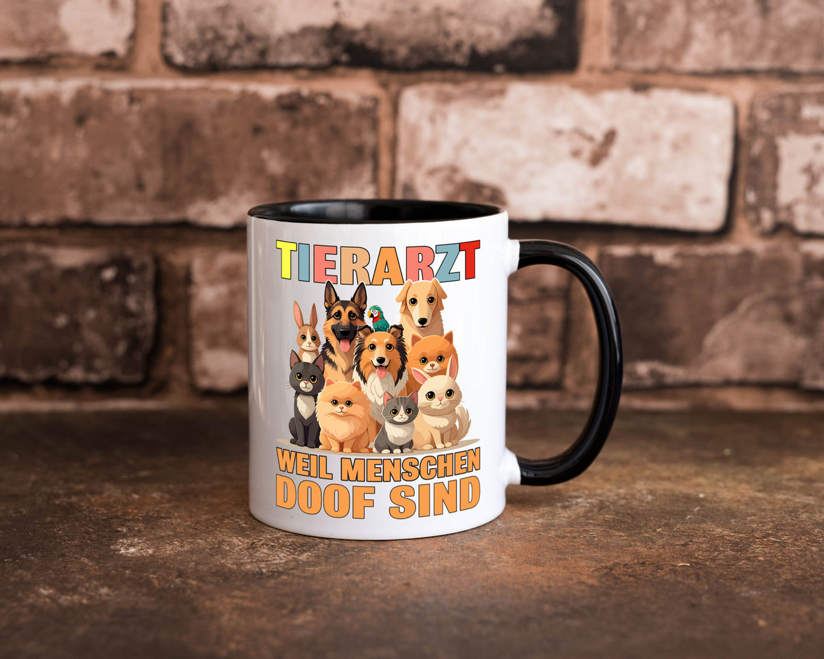 Tierarzt weil Menschen doof sind | Tierärztin lustig Tierliebhaber Humor Tasse