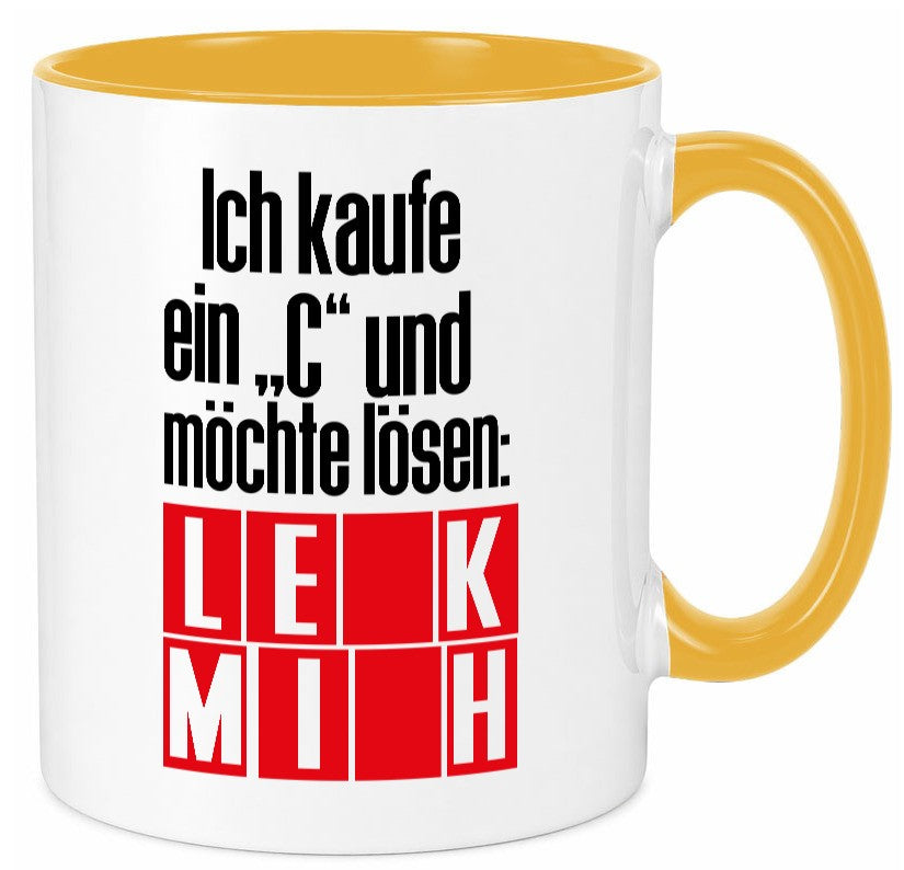 Ich kauf ein ?C? lustig Humor Geschenkidee Geschenk Tasse