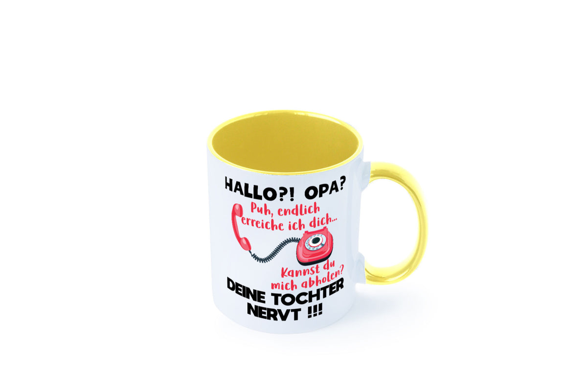 Opa hol mich ab | Deine Tochter nevt Bester Geschenkidee Familie Humor Tasse