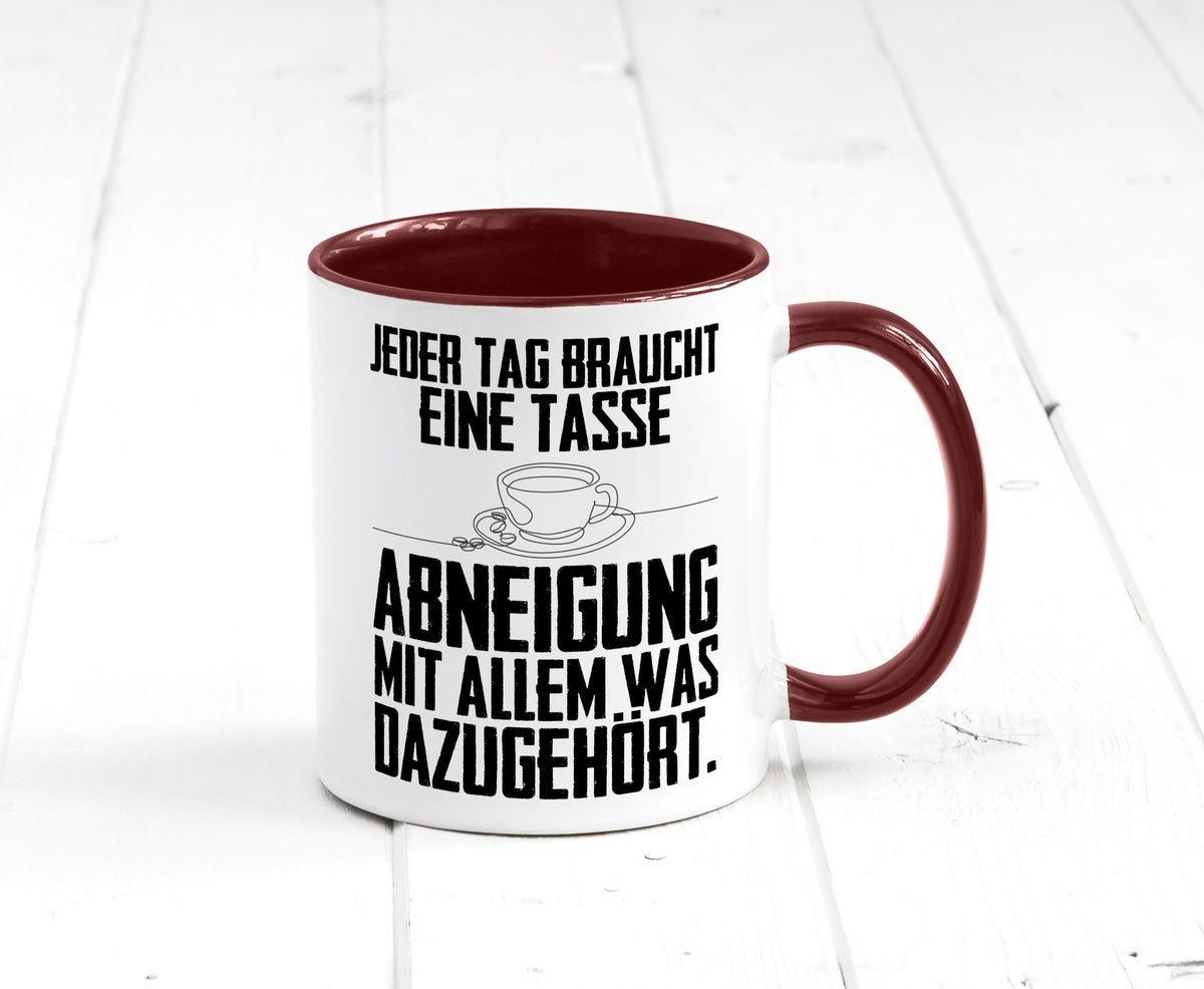 Abneigungstasse Humor Geschenkidee Tasse