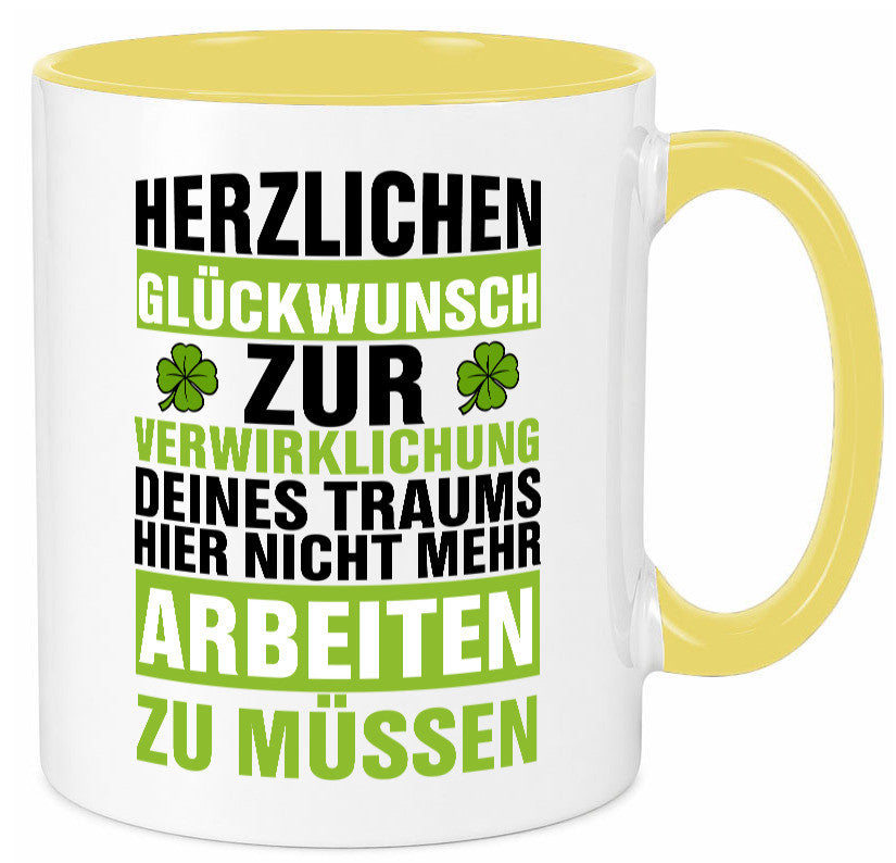 Verwirklichung deiner Träume | Stellenwechel Kollege Humor Arbeit Kollegen Büro