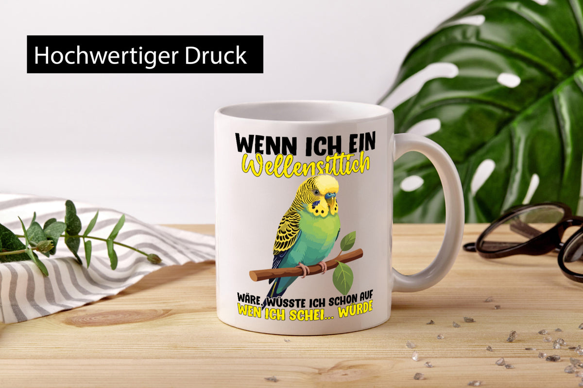 Wellensittich | Vogelbesitzer Humor Geschenkidee Tasse