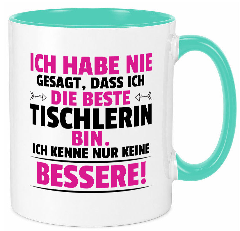 Die Beste Tischlerin | Tischlerei lustiger Spruch Geschenk Humor Geschenkidee