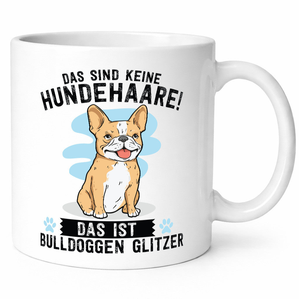 Das sind keine Hundehaare | Bulldoggen Glitzer Hund Humor Tierliebhaber