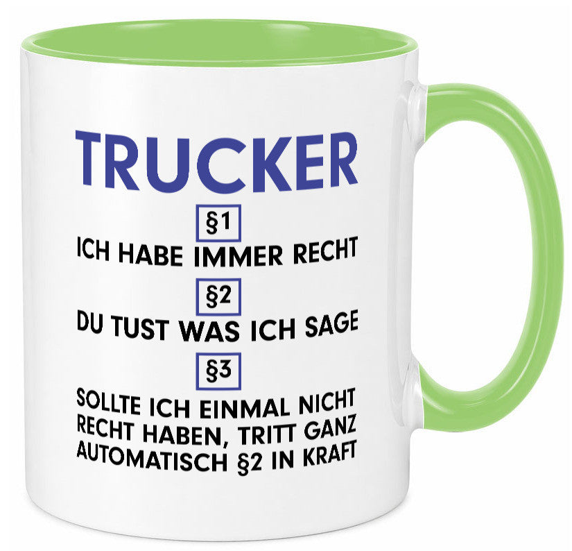 Ich habe immer Recht Trucker | LKW Fahrer Beruf Humor Arbeit Kollegen Büro