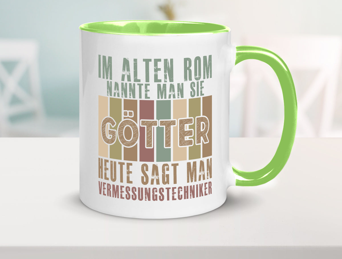 Heute sagt man: Vermessungstechniker | Techniker Geschenkidee Humor Tasse