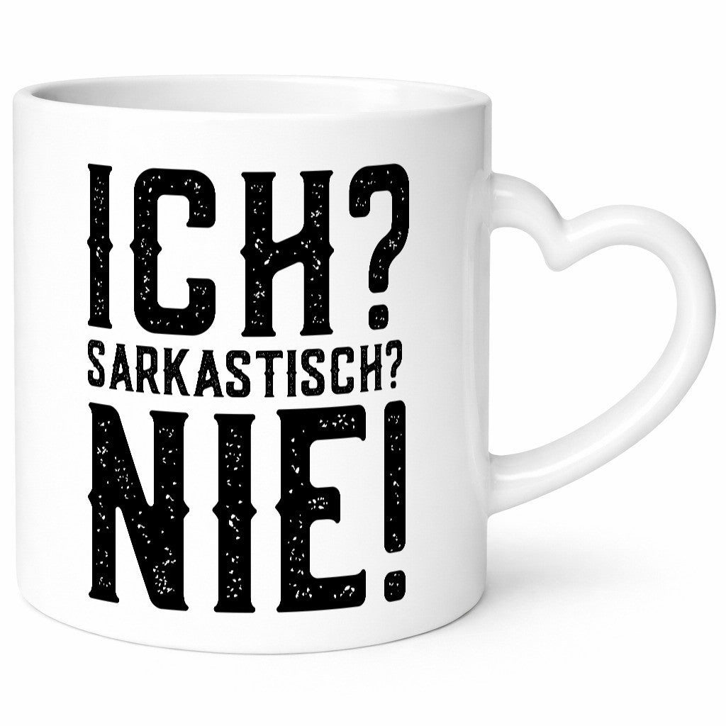 Ich? sarkastisch? Nie! | Lustig Humor Geschenkidee Tasse