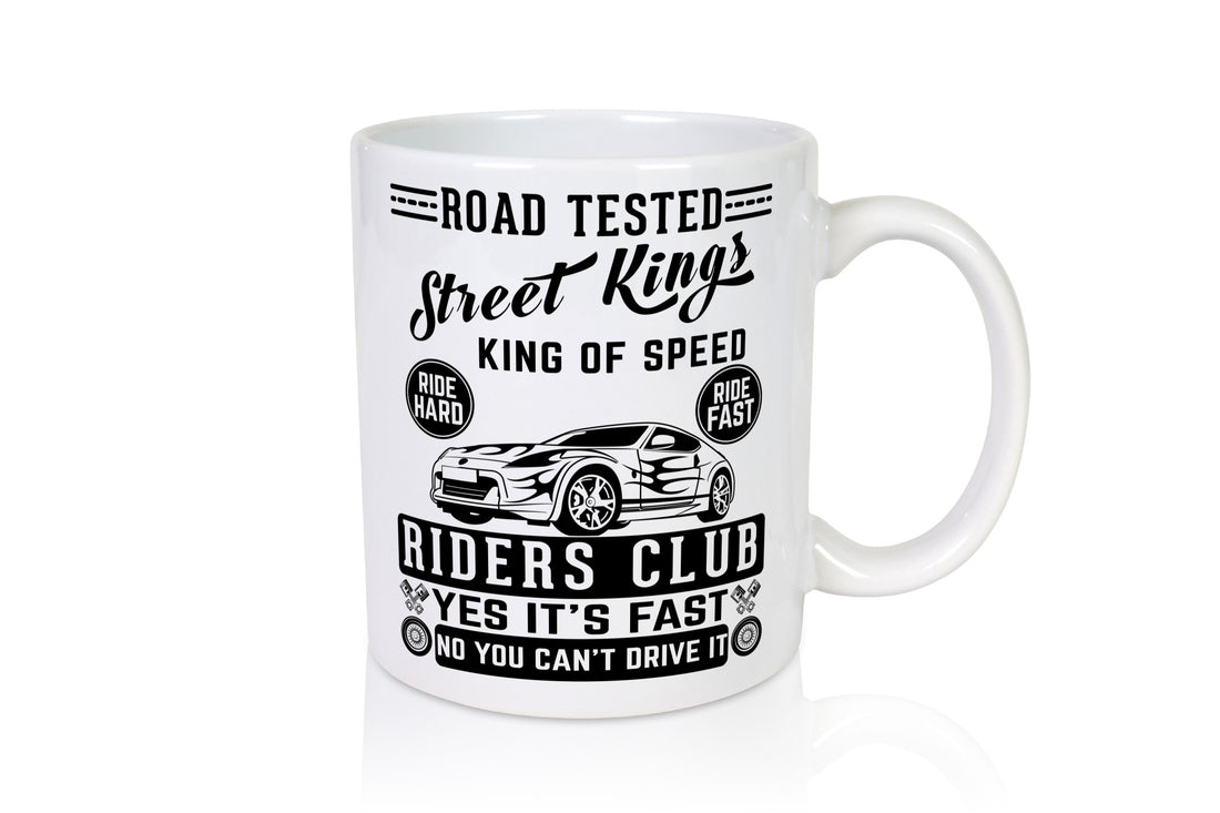 Street Kings Humor Geschenkidee Tasse