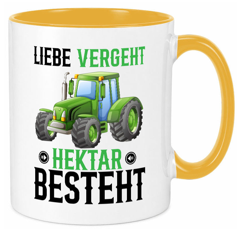 Liebe vergeht Hektar besteht | Traktor Bauer landwirt Humor Geschenkidee Tasse