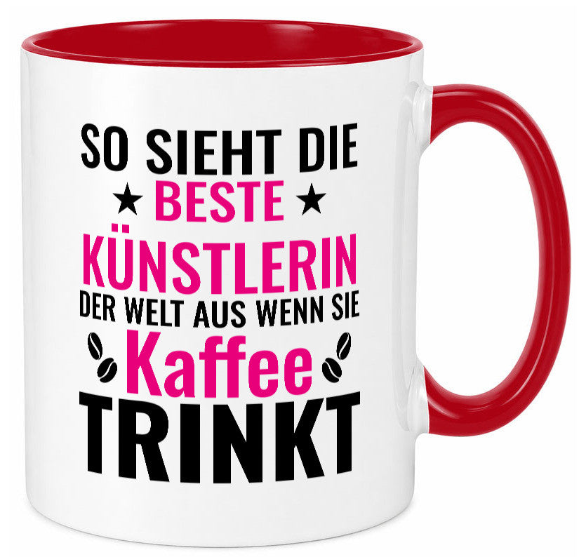 Kaffee trinkt: Künstlerin | Kunst Geschenk Humor Geschenkidee lustiger Spruch Tasse