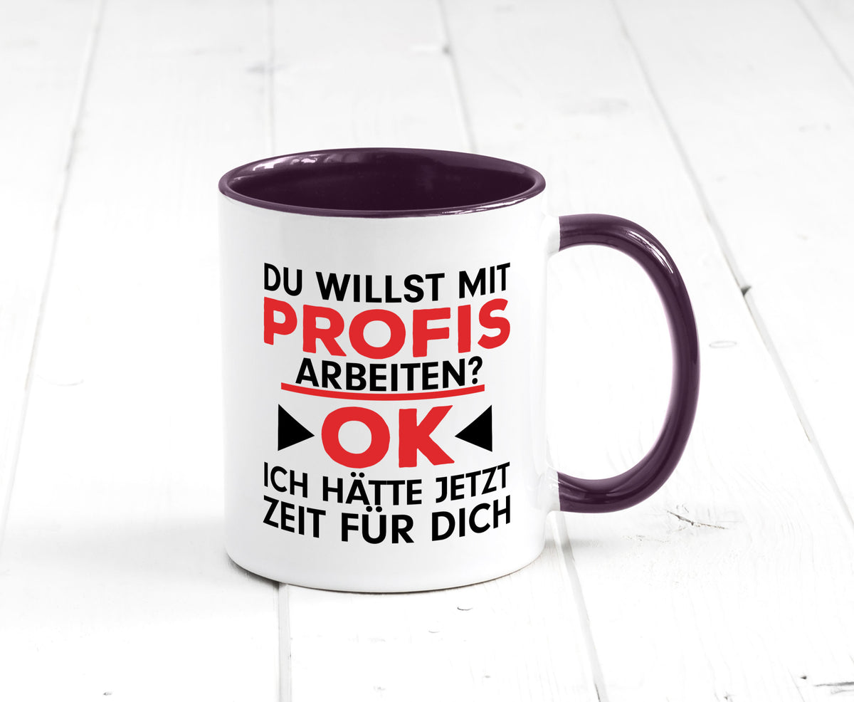 Profi Arbeiter | Arbeit Tasse mit Profis Beruf Geschenk Kollegen Büro lustiger