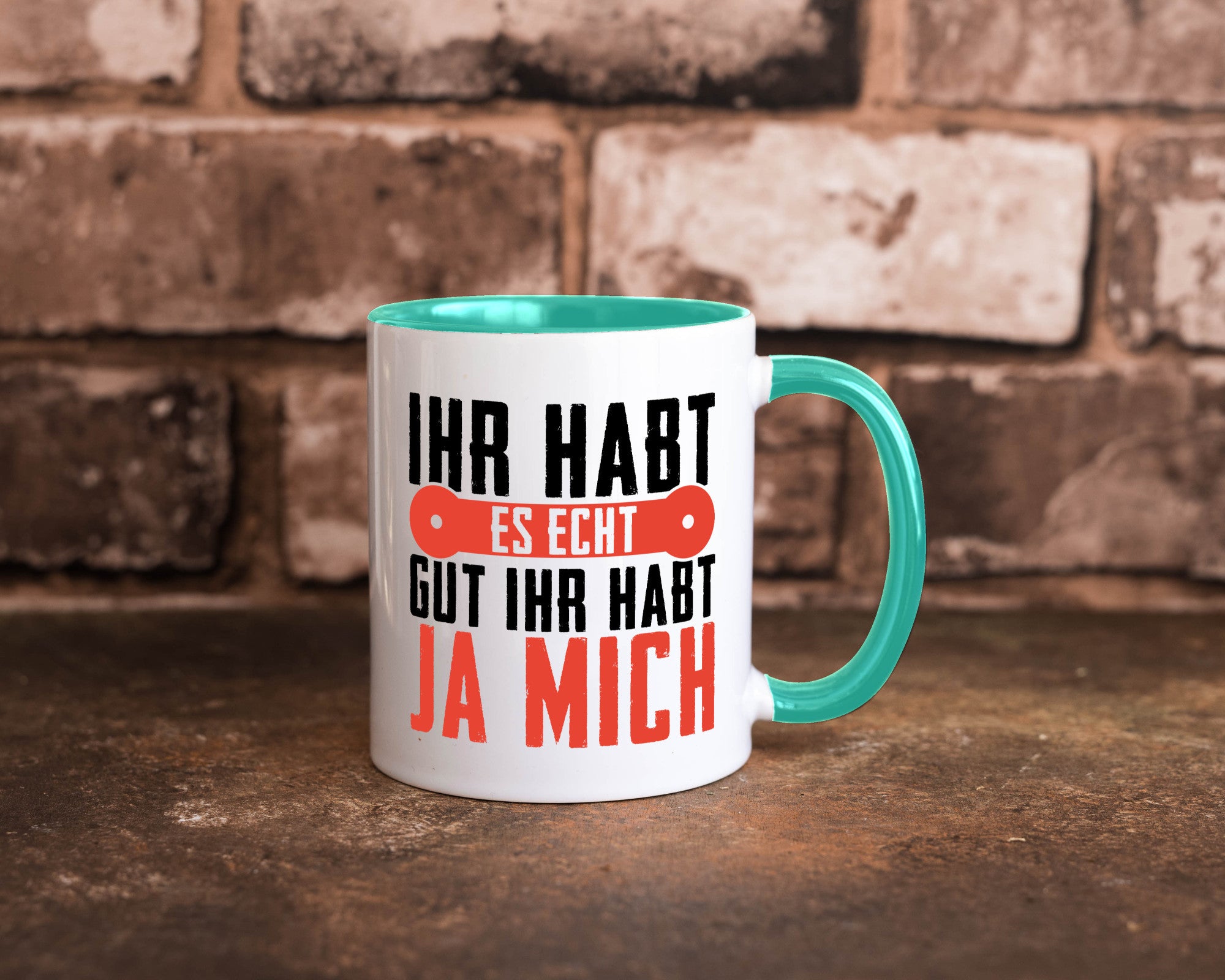 Ihr habt es echt gut ja mich lustig Humor Geschenkidee Geschenk Tasse