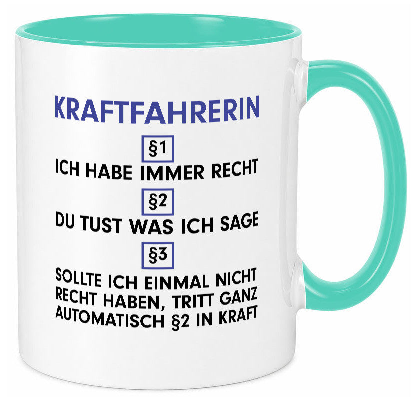 Ich habe immer Recht Kraftfahrerin | Lastwagen LKW lustig Humor Geschenkidee