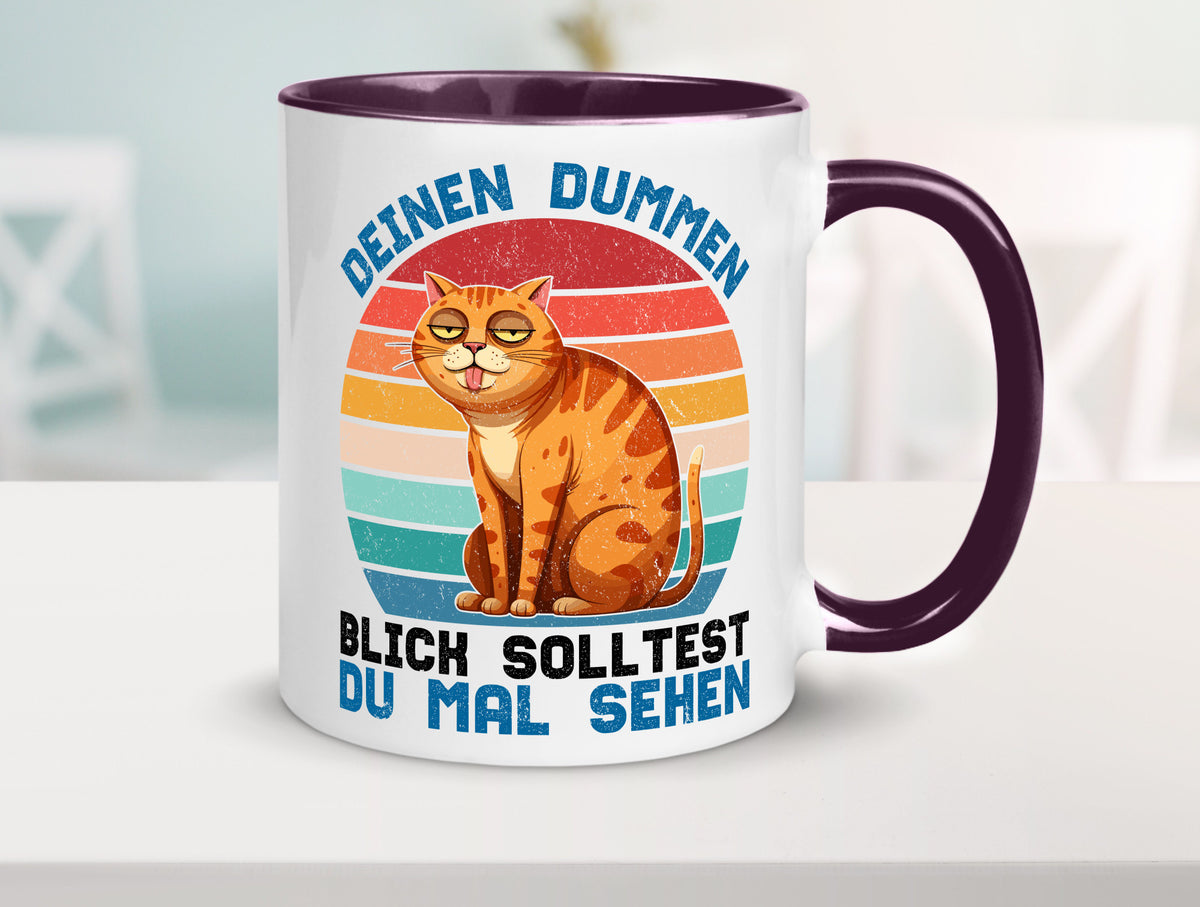 Deinen dummen Blick solltest du mal sehen | Katze Geschenkidee Tierliebhaber Tasse