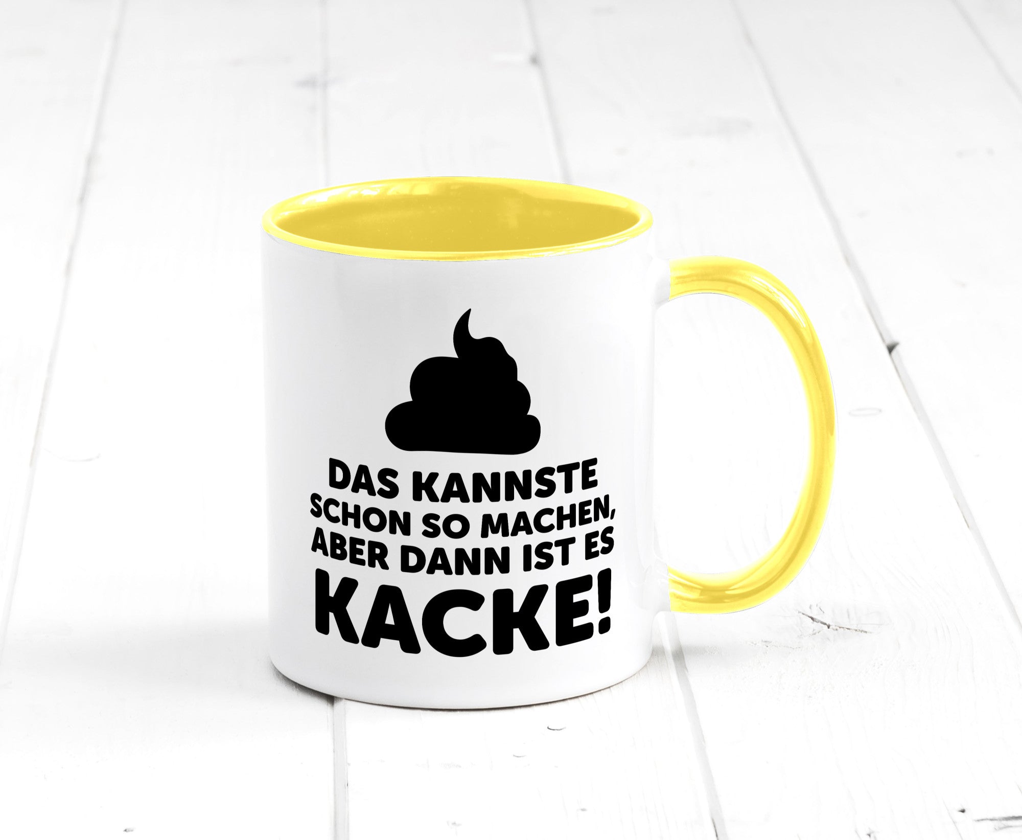Kannste so machen aber is dann Kacke | Mist gebaut Geschenk Humor Geschenkidee